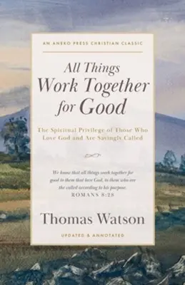 [9798889365532] All Things Work Together for Good