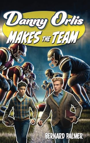 [9781622459605] Danny Orlis Makes the Team