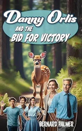 [9798889360506] Danny Orlis and the Bid for Victory