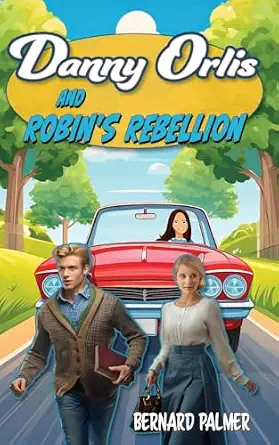 [9798889360308] Danny Orlis and Robin's Rebellion
