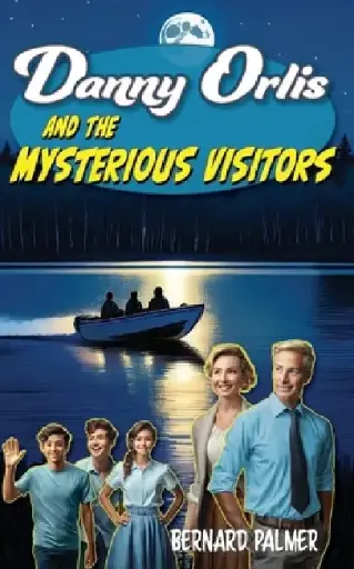 [9798889360605] Danny Orlis and the Mysterious Visitors