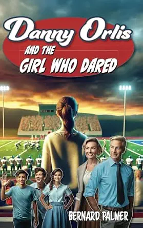 [9798889360865] Danny Orlis and the Girl Who Dared