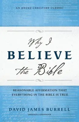 [9781622457786] Why I Believe the Bible