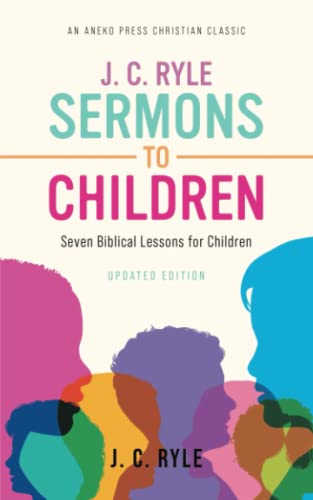 [9781622457847] J. C. Ryle Sermons to Children