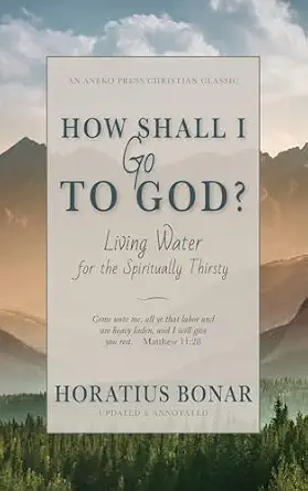 [9798889363446] How Shall I Go To God?