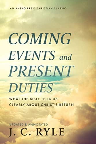 [9781622458394] Coming Events and Present Duties
