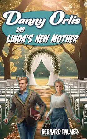 [9798889360186] Danny Orlis and Linda's New Mother