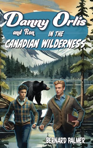 [9781622459902] Danny and Ron Orlis in the Canadian Wilderness