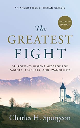 [9781622455041] The Greatest Fight (Updated, Annotated)