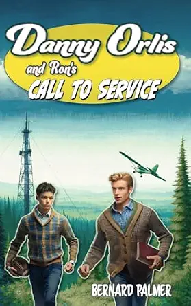 [9798889360063] Danny Orlis and Ron's Call to Service