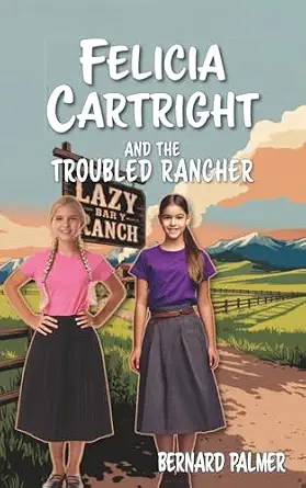 [9798889363002] Felicia Cartright and the Troubled Rancher
