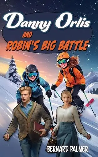 [9798889360247] Danny Orlis and Robin's Big Battle