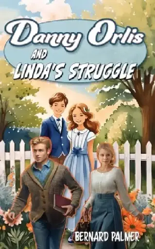 [9798889360148] Danny Orlis and Linda's Struggle