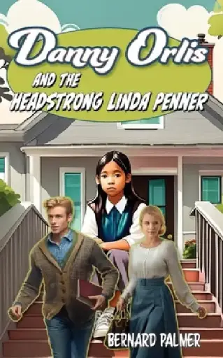 [9798889360100] Danny Orlis and the Headstrong Linda Penner