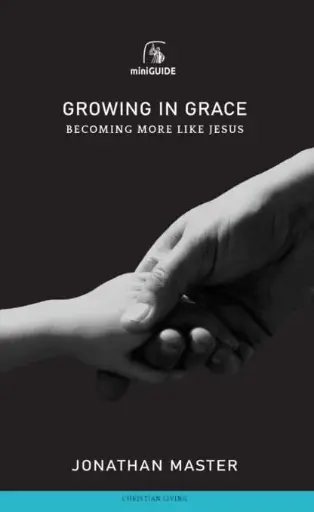 [Growing in Grace: Becoming More Like Jesus (Banner Mini Guides)] Growing in Grace: Becoming More Like Jesus (Banner Mini Guides)