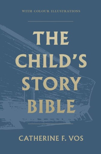 [The Child's Story Bible] The Child's Story Bible