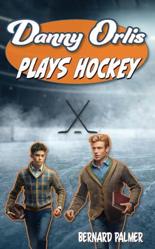 [9781622459704] Danny Orlis Plays Hockey