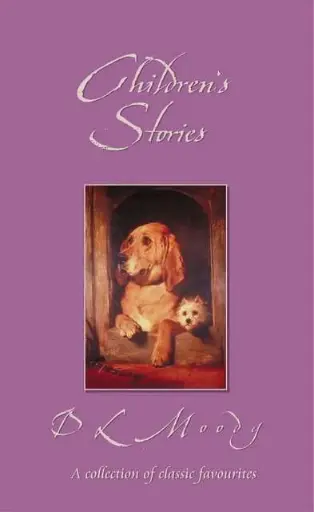 [Children's Stories (Classic Fiction)] Children's Stories (Classic Fiction)