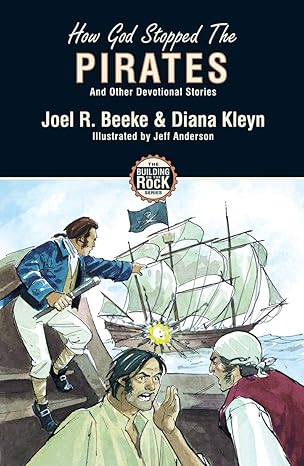 [How God Stopped The Pirates and Other Devotional Stories (Building on the Rock)] How God Stopped The Pirates and Other Devotional Stories (Building on the Rock)