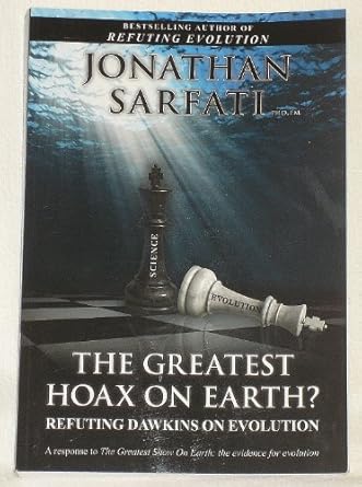 [The Greatest Hoax on Earth? Refuting Dawkins on Evolution] The Greatest Hoax on Earth? Refuting Dawkins on Evolution