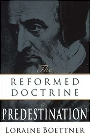 [The Reformed Doctrine of Predestination] The Reformed Doctrine of Predestination