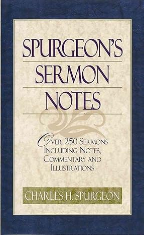 [Spurgeon's Sermon Notes] Spurgeon's Sermon Notes