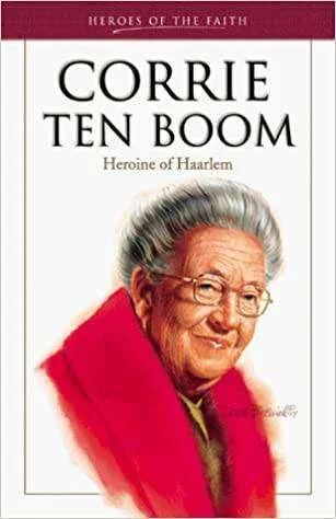[Corrie Ten Boom (Heroine of Haarlem)] Corrie Ten Boom (Heroine of Haarlem)