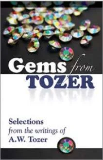 [Gems From Tozer] Gems From Tozer