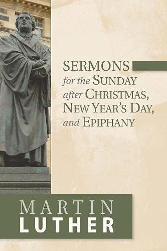 [9781683070559] Sermons for the Sunday after Christmas, New Year's Day, and Epiphany