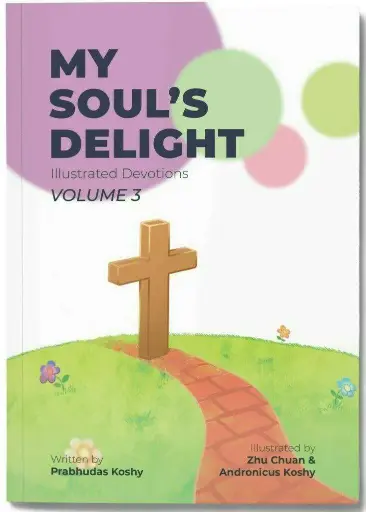 [My Soul's Delight: Illustrated Devotions [Volume 3]] My Soul's Delight: Illustrated Devotions [Volume 3]