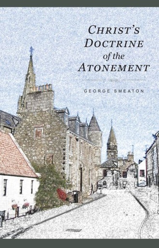 [Christ's Doctrine of the Atonement] Christ's Doctrine of the Atonement