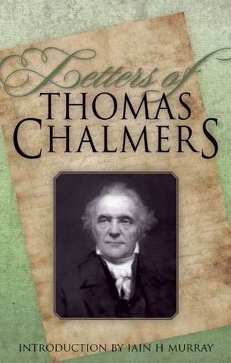 [Letters of Thomas Chalmers] Letters of Thomas Chalmers
