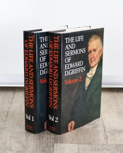 [Life and Sermons of Edward D. Griffin (2 Volumes)] Life and Sermons of Edward D. Griffin (2 Volumes)