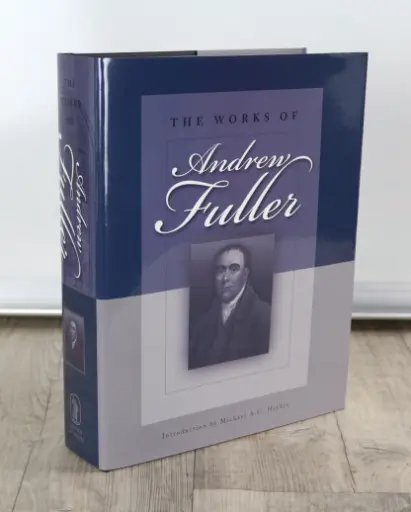 [Works of Andrew Fuller] The Works of Andrew Fuller