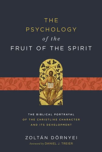 [9780310128458] The Psychology of the Fruit of the Spirit: The Biblical Portrayal of the Ideal Christian Self