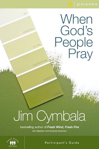 [9780310267348] When God's People Pray Bible Study Participant's Guide: Six Sessions on the Transforming Power of Prayer