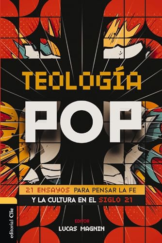 [9788419055873] Teología pop: 21 ensayos para pensar la fe y la cultura en el siglo XXI