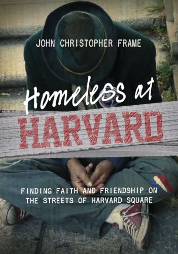 [9780310318675] Homeless at Harvard: Finding Faith and Friendship on the Streets of Harvard Square
