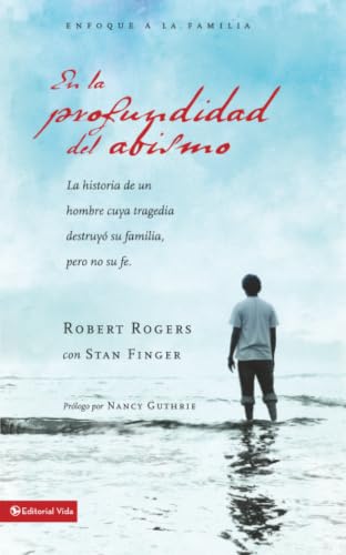 [9780829756494] En la profundidad del abismo (Colección Enfoque a la Familia)
