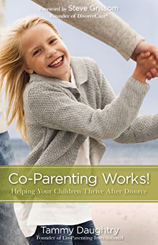 [9780310325529] Co-parenting Works! Helping Your Children Thrive after Divorce