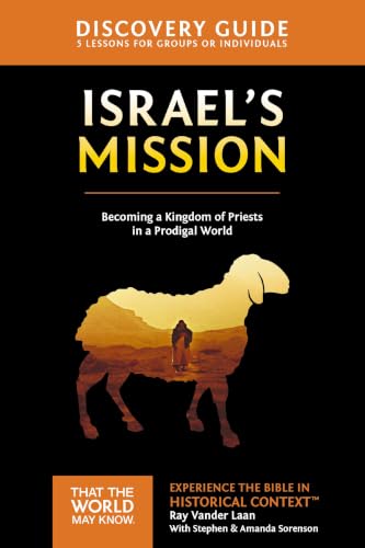 [9780310810612] Israel's Mission Discovery Guide: Becoming a Kingdom of Priests in a Prodigal World (Faith Lessons Series, Vol. 13)