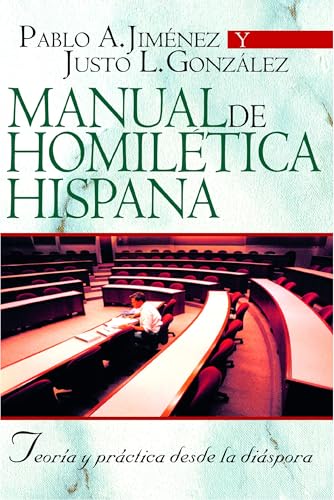 [9788482674841] Manual de Homilética Hispana: Teoría y práctica desde la diáspora