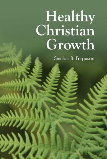 [Healthy Christian Growth] Healthy Christian Growth