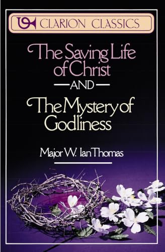[9780310332619] The Saving Life of Christ and the Mystery of Godliness: Two Classics of Victorious Christian Living in One Volume