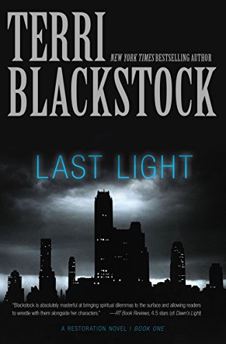 [9780310337782] Last Light (Restoration Series, Book 1)