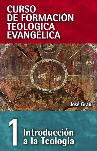 [9788472280380] Curso de Formación Teológica Evangélica, Tomo 1: Introducción a la Teología