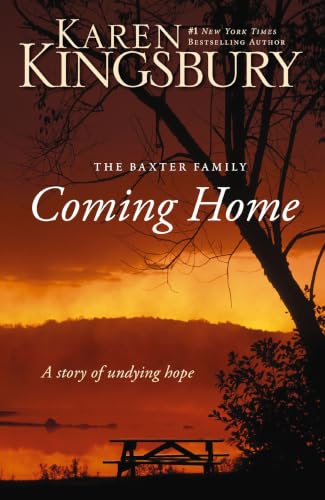 [9780310266242] Coming Home: A Story of Undying Hope (The Baxter Family)