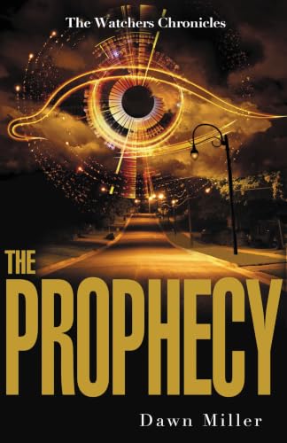 [9780310714330] The Prophecy (The Watchers Chronicles, Book 2)