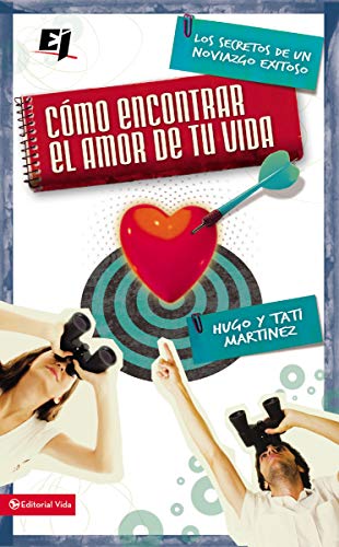 [9780829757422] Cómo Encontrar el Amor de Tu Vida (Especialidades Juveniles)