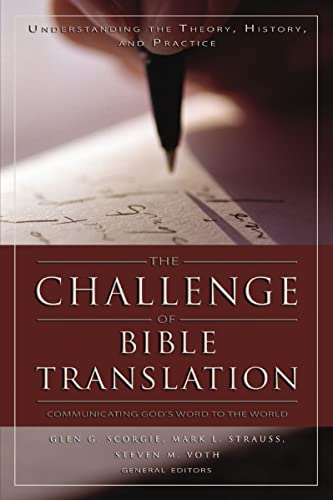 [9780310246855] The Challenge of Bible Translation: Communicating God's Word to the World